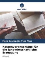 Kostenvoranschlage fur die landwirtschaftliche Erzeugung