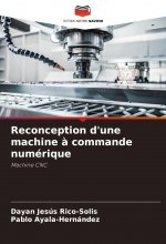 Reconception d'une machine a commande numerique