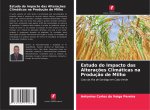 Estudo do Impacto das Alteracoes Climaticas na Producao de Milho