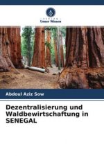 Dezentralisierung und Waldbewirtschaftung in SENEGAL