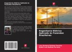 Engenharia Eletrica Aplicada as Fazendas Brasileiras