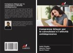 Compressa bilayer per le convulsioni e l'attivita antidepressiva