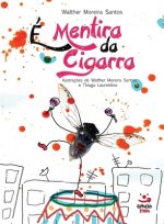 E Mentira Da Cigarra