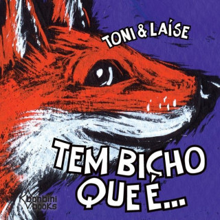 Tem Bicho Que E...