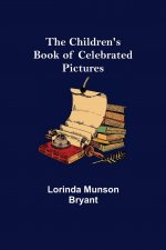 Children's Book of Celebrated Pictures
