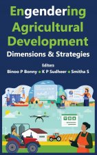 Engendering Agricultural Development Dimensions and Strategies