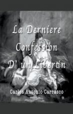 Derniere Confession D' un Libertin