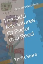 Odd Adventures Of Ryder and Reed