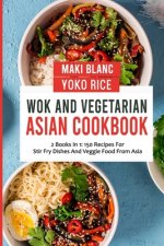 Wok And Vegetarian Asian Cookbook