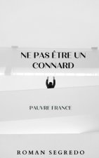 Ne pas etre un connard