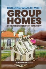 Building Wealth with Group Homes