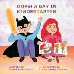 Oops! A Day in Kindergarten