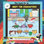 Meet The Characters (The Sushi Tales) - Special Edition