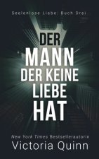 Mann, der keine Liebe hat