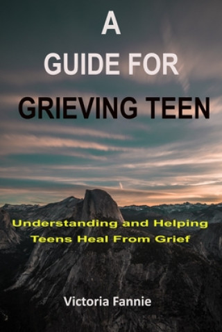 Guide for Grieving Teen