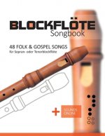 Blockfloete Songbook - 48 Folk & Gospel Songs