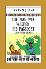 Man Who Washed His Passport - and other stories