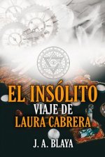 insolito viaje de Laura Cabrera