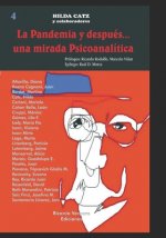 Pandemia y despues... una mirada Psicoanalitica