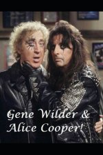 Gene Wilder & Alice Cooper!