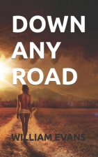 Down Any Road