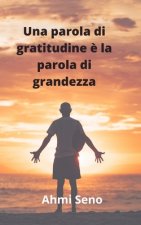 parola di gratitudine e una parola di grandezza