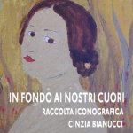IN FONDO AI NOSTRI CUORI - Raccolta Iconografica