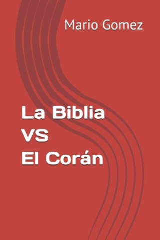 Biblia VS El Coran (Mario Gomez)(Miękka)