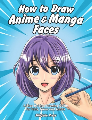 How to Draw Anime & Manga Faces