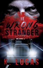 Wrong Stranger