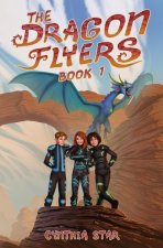 Dragon Flyers - Book One