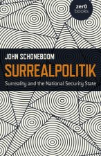 Surrealpolitik - Surreality and the National Security State
