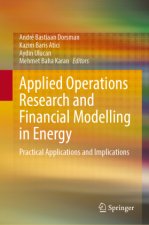 Applied Operations Research and Financial Modelling in Energy