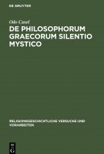 De Philosophorum Graecorum Silentio Mystico