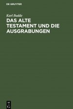Alte Testament und die Ausgrabungen