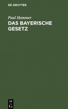 bayerische Gesetz