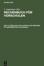 Mundliche und schriftliche UEbnngen im unbegrenzten Zahlenraum