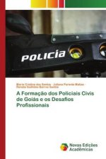 A Formaç?o dos Policiais Civis de Goiás e os Desafios Profissionais