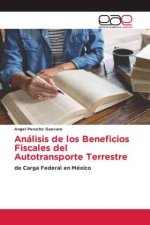 Análisis de los Beneficios Fiscales del Autotransporte Terrestre