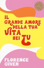 grande amore della tua vita sei tu