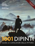 1001 dipinti. Una guida completa ai capolavori della pittura