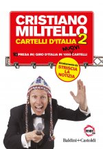 Cartelli d'Italia. Ri (presa in) giro d'Italia in 1000 nuovi cartelli