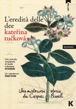 eredità delle dee. Una misteriosa storia dai Carpazi Bianchi