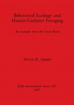Behavioural Ecology and Hunter-Gatherer Foraging