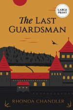 Last Guardsman (Large Print Edition)