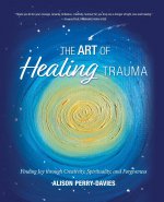 Art of Healing Trauma