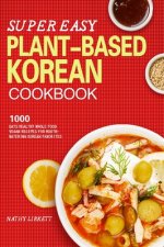 Super Easy Korean Vegan Cookbook