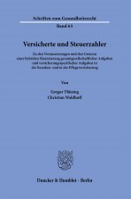 Versicherte und Steuerzahler.