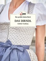 Das große kleine Buch: Das Dirndl