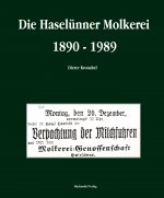 Die Haselünner Molkerei 1890 - 1989